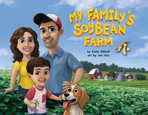 La granja de soja de mi familia - My Family's Soybean Farm