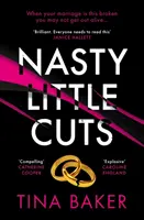 Nasty Little Cuts - de la autora del bestseller nº 1 en ebook Llámame mamá - Nasty Little Cuts - from the author of #1 ebook bestseller Call Me Mummy