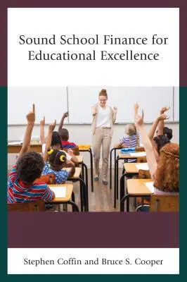 Una financiación escolar sólida para la excelencia educativa - Sound School Finance for Educational Excellence