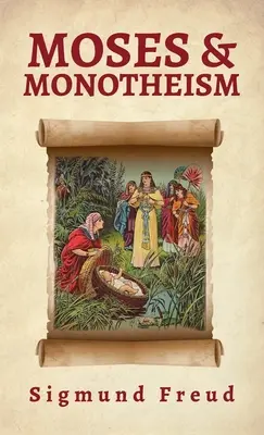 Moises Y El Monoteismo Hardcover - Moses And Monotheism Hardcover