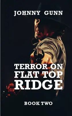 Terror en Flat Top Ridge: Un western de Terrence Corcoran - Terror on Flat Top Ridge: A Terrence Corcoran Western