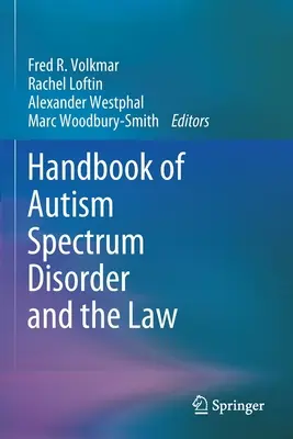 Handbook of Autism Spectrum Disorder and the Law (en inglés) - Handbook of Autism Spectrum Disorder and the Law