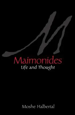 Maimónides: Vida y pensamiento - Maimonides: Life and Thought