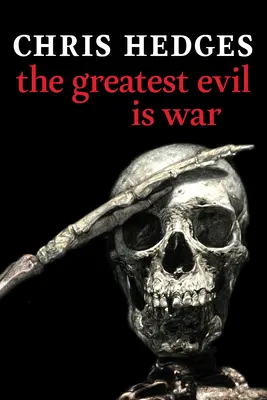 El mayor mal es la guerra - The Greatest Evil Is War