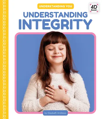 Comprender la integridad - Understanding Integrity