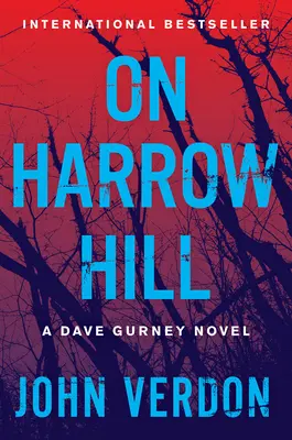 En Harrow Hill: Una novela de Dave Gurney - On Harrow Hill: A Dave Gurney Novel