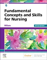 Conceptos y habilidades fundamentales para enfermería - Reimpresión revisada - Fundamental Concepts and Skills for Nursing - Revised Reprint