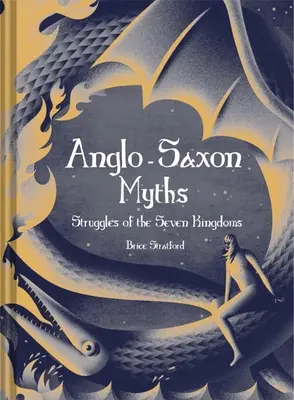 Mitos anglosajones: La lucha por los Siete Reinos - Anglo-Saxon Myths: The Struggle for the Seven Kingdoms