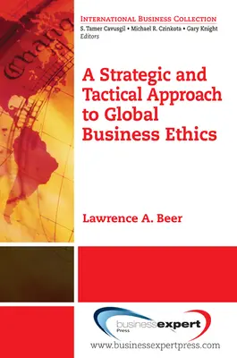 Un enfoque estratégico y táctico de la ética empresarial global - A Strategic and Tactical Approach to Global Business Ethics