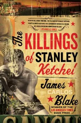 Los asesinatos de Stanley Ketchel - The Killings of Stanley Ketchel