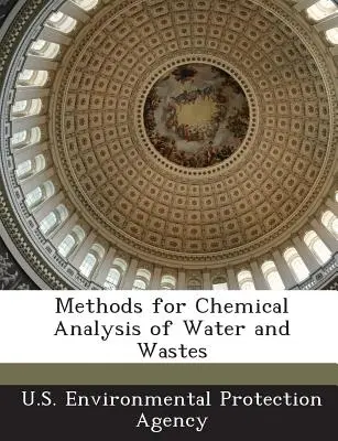 Métodos para el análisis químico del agua y los residuos - Methods for Chemical Analysis of Water and Wastes