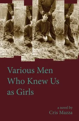 Varios hombres que nos conocieron de niñas - Various Men Who Knew Us As Girls