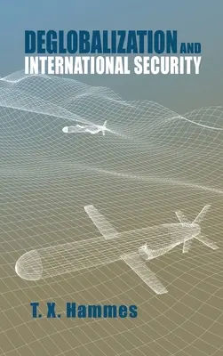 Desglobalización y seguridad internacional - Deglobalization and International Security