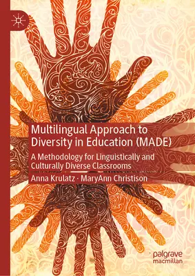 Enfoque multilingüe de la diversidad en la educación (Made): Una metodología para aulas lingüística y culturalmente diversas - Multilingual Approach to Diversity in Education (Made): A Methodology for Linguistically and Culturally Diverse Classrooms