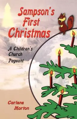 La primera Navidad de Sampson: La primera Navidad de Sampson - Sampson's First Christmas: A Children's Church Pageant