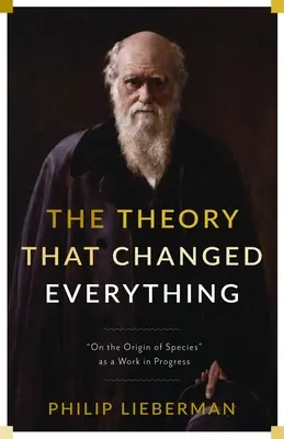 La teoría que lo cambió todo: El origen de las especies» como obra en curso» - The Theory That Changed Everything: On the Origin of Species