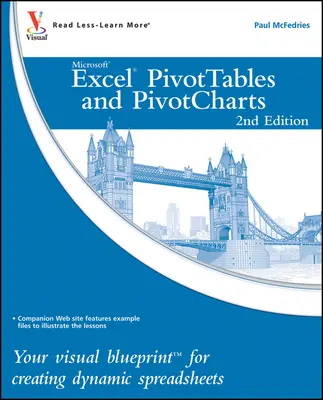 Excel Pivottables and Pivotcharts: Su plan visual para crear hojas de cálculo dinámicas - Excel Pivottables and Pivotcharts: Your Visual Blueprint for Creating Dynamic Spreadsheets