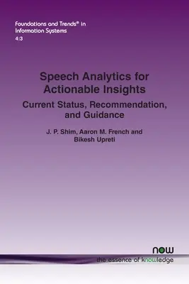 Speech Analytics for Actionable Insights: Estado actual, recomendaciones y orientación - Speech Analytics for Actionable Insights: Current Status, Recommendations, and Guidance