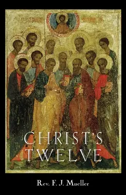 Los Doce de Cristo - Christ's Twelve