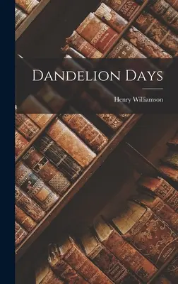 Días de diente de león - Dandelion Days