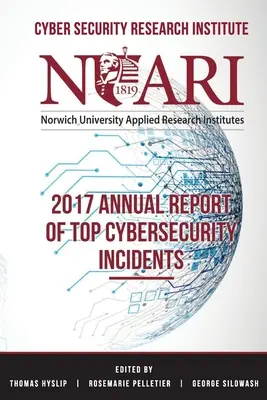 Informe anual de 2017 sobre los principales incidentes de ciberseguridad - 2017 Annual Report of Top Cyber Security Incidents