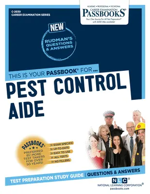 Auxiliar de Control de Plagas (C-2030): Guía de estudio de la cartilla, volumen 2030 - Pest Control Aide (C-2030): Passbooks Study Guide Volume 2030