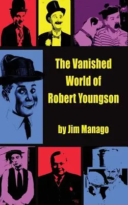 El mundo desaparecido de Robert Youngson (tapa dura) - The Vanished World of Robert Youngson (hardback)