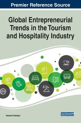 Tendencias empresariales mundiales en el sector del turismo y la hostelería - Global Entrepreneurial Trends in the Tourism and Hospitality Industry