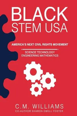 Black STEM USA: El próximo movimiento por los derechos civiles en Estados Unidos - Black STEM USA: America's Next Civil Rights Movement