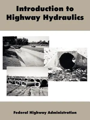 Introducción a la hidráulica de carreteras - Introduction to Highway Hydraulics