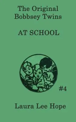 Los gemelos Bobbsey en la escuela - The Bobbsey Twins at School