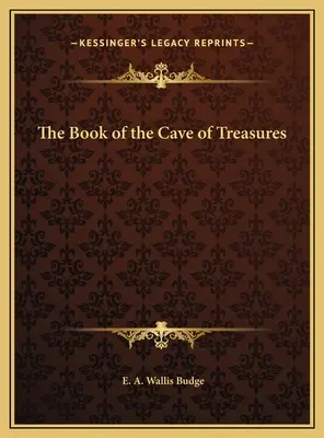 El libro de la cueva de los tesoros - The Book of the Cave of Treasures