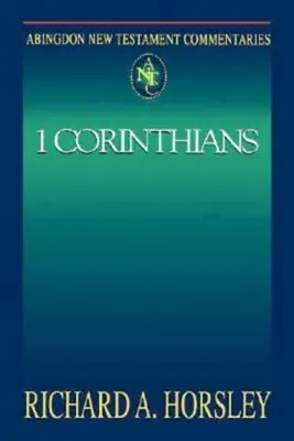 Comentarios de Abingdon sobre el Nuevo Testamento: 1 Corintios - Abingdon New Testament Commentaries: 1 Corinthians