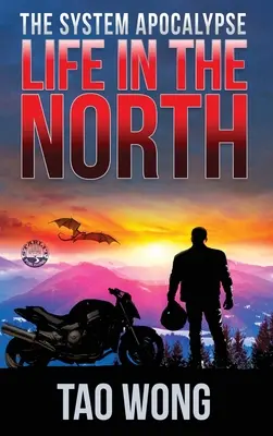 La vida en el Norte: A LitRPG Apocalypse: El Apocalipsis del Sistema: Libro 1 - Life in the North: A LitRPG Apocalypse: The System Apocalypse: Book 1