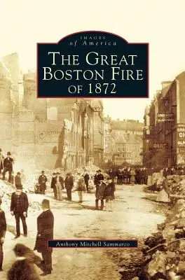 Gran Incendio de 1872 - Great Fire of 1872