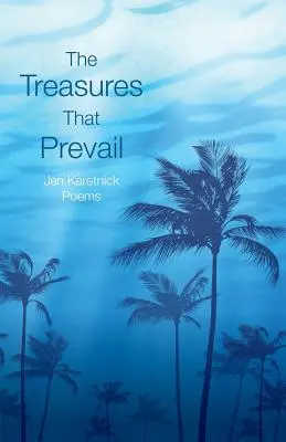 Los tesoros que prevalecen - The Treasures That Prevail