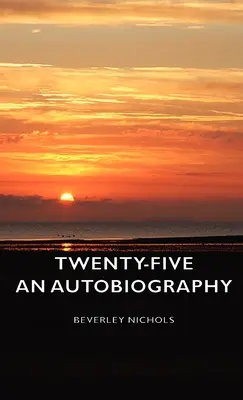 Veinticinco - Una autobiografía - Twenty-Five - An Autobiography