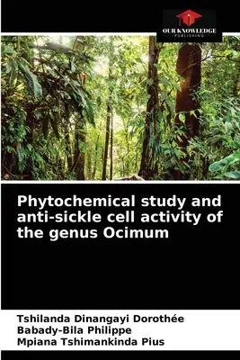 Estudio fitoquímico y actividad antiséptica del género Ocimum - Phytochemical study and anti-sickle cell activity of the genus Ocimum