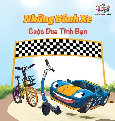 Las Ruedas La Carrera de la Amistad (Libro infantil vietnamita): Libro vietnamita para niños - The Wheels The Friendship Race (Vietnamese Book for Kids): Vietnamese Children's Book