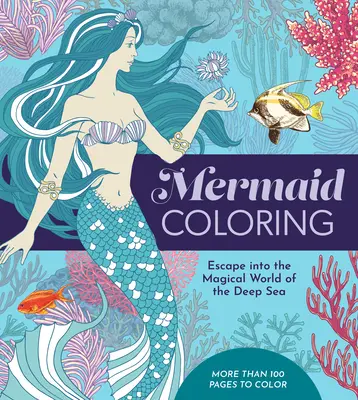 Colorear sirenas: Escápate al mágico mundo de las profundidades marinas - Mermaid Coloring: Escape Into the Magical World of the Deep Sea