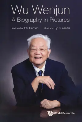 Wu Wenjun: una biografía en imágenes - Wu Wenjun: A Biography in Pictures