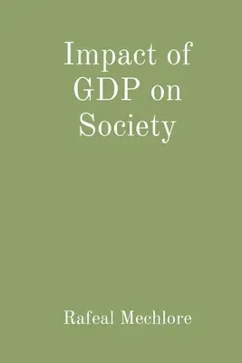 Impacto del PIB en la sociedad - Impact of GDP on Society