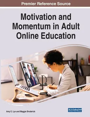 Motivación e impulso en la educación en línea de adultos - Motivation and Momentum in Adult Online Education