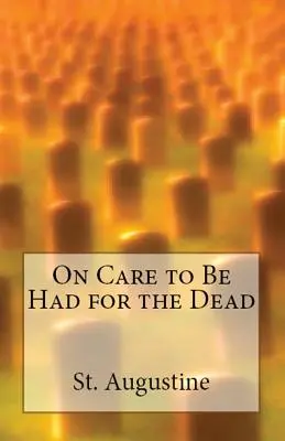 Sobre el cuidado de los muertos - On Care to Be Had for the Dead