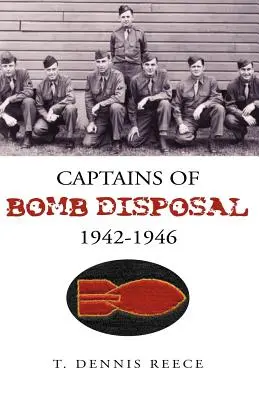 Capitanes de desactivación de bombas 1942-1946 - Captains of Bomb Disposal 1942-1946
