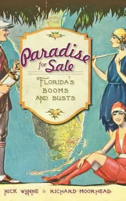 Paraíso en venta: Auge y caída de Florida - Paradise for Sale: Florida's Booms and Busts