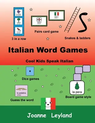 Juegos de palabras en italiano: Los niños guays hablan italiano - Italian Word Games: Cool Kids Speak Italian