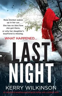 La última noche: Un thriller psicológico absolutamente apasionante con un giro brillante - Last Night: An absolutely gripping psychological thriller with a brilliant twist