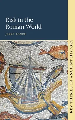 El riesgo en el mundo romano - Risk in the Roman World