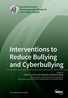 Intervenciones para reducir el acoso escolar y el ciberacoso - Interventions to Reduce Bullying and Cyberbullying